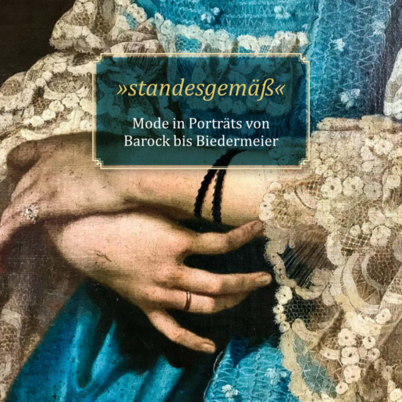 Plakat zur Ausstellung "Standesgemäß", ein Textblock mit dem Titel über einem Ölgemäldeausschnitt einer Frau in blauem Kleid mit weißer Spitze.