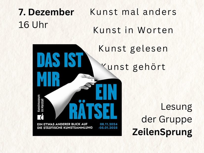 Plakat zur Ausstellung: Das ist mir ein Rätsel: Di-So 10-18 Uhr. Im Kunstmuseum im Marstall